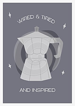Trendy print with geyser coffee maker moka pot. Contemporary funny wall art for kitchen. Alternative brewing methods
