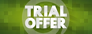 Trial Offer text quote, concept background