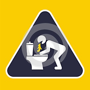 triangular sign to vomit in the toilet.