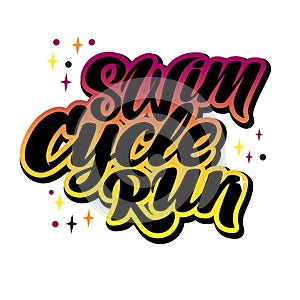 Triathlon hand drawn lettering, quote: Swim strong, Cycle fast, Run to win.