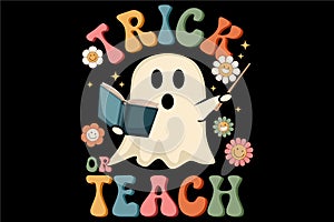 Trick or Teach Cute Groovy Ghost Teacher Halloween