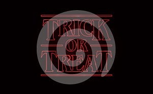 Trick or Treat, Halloween text design with Red glow text on black background. 80`s style, eighties design photo