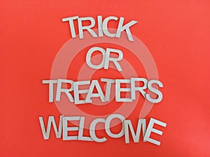 Trick or treaters welcome sign