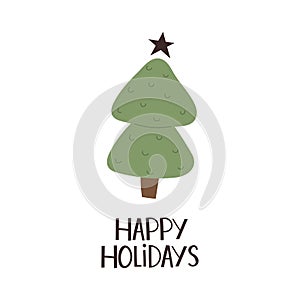 Happy holidays. Cartoon christmas tree, hand drawing lettering, dÃÂ©cor elements. holiday theme.