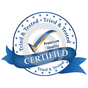 Tried and Tested. Premium Quality. Certified