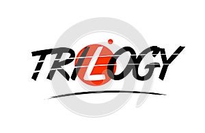 trilogy word text logo icon with red circle design