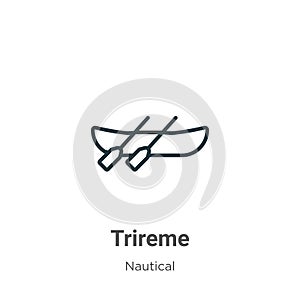 Trireme outline vector icon. Thin line black trireme icon, flat vector simple element illustration from editable nautical concept