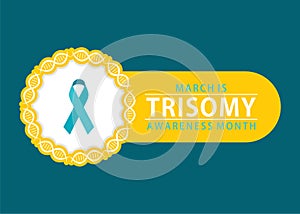 Trisomy awareness month