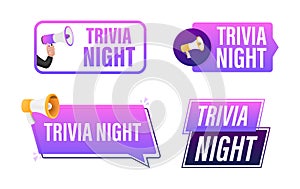 Trivia night text with Megaphone label set. Megaphone in hand promotion banner. Marketing and advertising