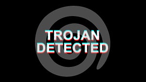 Trojan detected glitch effect text digital TV Distortion 4K Loop Animation