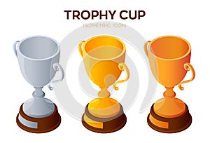 Trophy cup icon. Gold, Silver and Bronze Award, winner or champion cups 3D Isometric Icon. Created For Mobile, Web