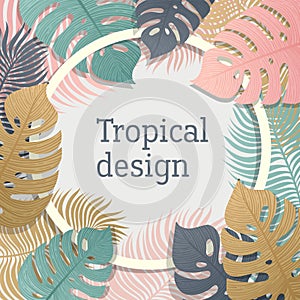 Tropical vivid leaf frame design. Summer tropical design with exotic palm leaves. Monstera, palm, banana leaves. Exotic