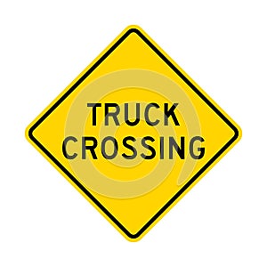 Truck crossing warning road sign