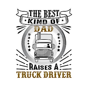 Truck Driver Father Day Quote and Saying