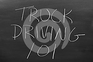 Truck Driving 101 On A Blackboard
