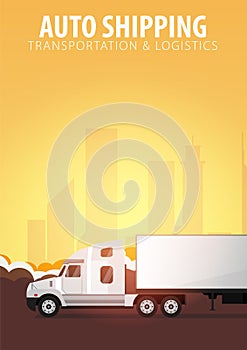 Trucking Industry poster, Logistic and delivery. Semi truck. Vector Illustration.