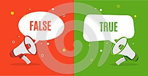 True and False Concept which Megaphone and Speech Bubbles Shapes. Vector