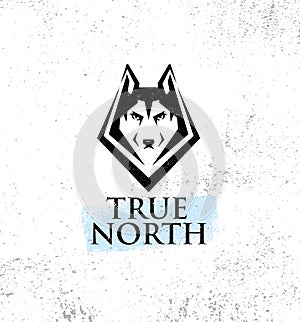 True North Active Lifestyle Outdoor Club. Husky Dog Face Illustration Strong Sign Concept On Rough Background.