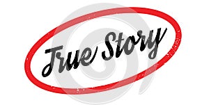 True Story rubber stamp
