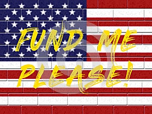 Trump Gofundme Political Fund For Usa Mexico Wall Financing - 2d Illustration