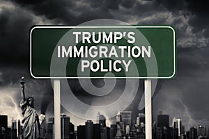 Trump`s Immigration Policy word under storm cloud