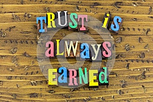 Trust people earn honest respect honesty support ethics trustworthy photo
