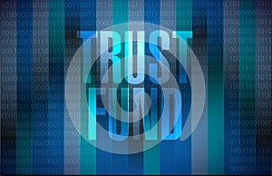 trust fund sign concept illustration