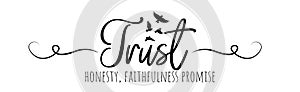 Trust honesty, faithfulness promise, wording isolated on white background