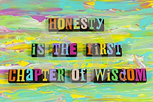 Trust knowledge honesty power wisdom respect integrity