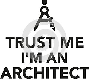 Trust me I`m an architect