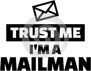 Trust me I am a mailman