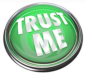 Trust Me Round Green Button Honest Trustworthy Reputation photo