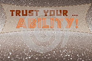 Trust your ability word