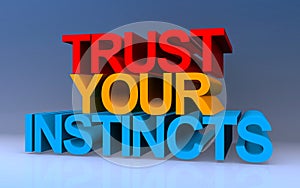 trust your instincts on blue photo