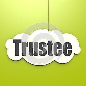 Trustee word on white cloud photo