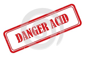 Danger acid stamp on white