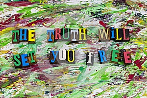 Truth will set you free quote