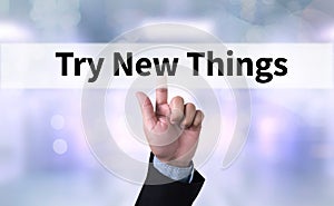 Try New Things