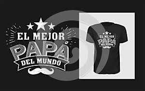 Tshirt El mejor papa del mundo slogan design