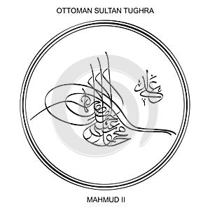 Tughra a signature of Ottoman Sultan Mahmud the second