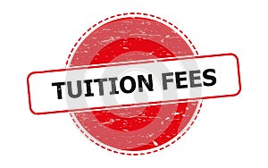 Tuition fees stamp on white