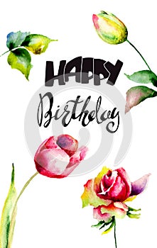 Tulips and Rose flowers with title Happy Birthday