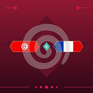 Tunisia, france world football 2022 match versus on red background. vector illustration