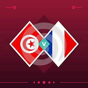 Tunisia, france world football 2022 match versus on red background. vector illustration