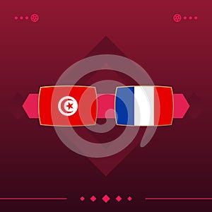 Tunisia, france world football 2022 match versus on red background. vector illustration