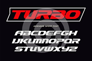 Turbo font. Heavy italic letters, modern type for sport logo, speed race headline, dynamic monogram, lettering and photo