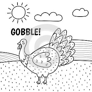Turkey saying gobble black and white print. Cute farm character on a green pasture making a sound