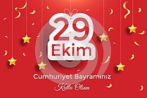 Turkish National Festival. 29 Ekim Cumhuriyet Bayrami. Translation: Happy October 29th Republic Day. National Day in Turkey. Typog
