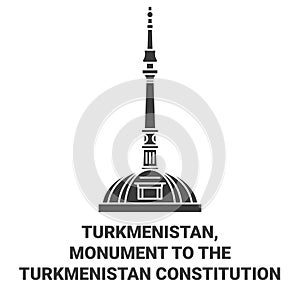 Turkmenistan, Monument To The Turkmenistan Constitution travel landmark vector illustration