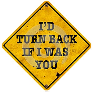 Turn Back Wrong Way Sign Funny Fun Vintage